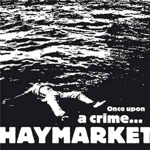 Haymarket - Once Upon A Crime... FLAC