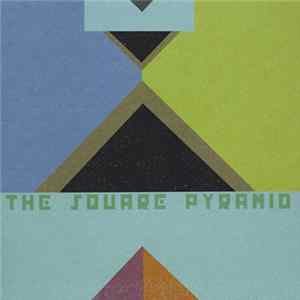 The Square Pyramid - The Square Pyramid FLAC