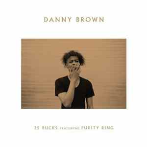Danny Brown - 25 Bucks FLAC