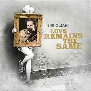 Luis Oliart - Love Remains The Same FLAC