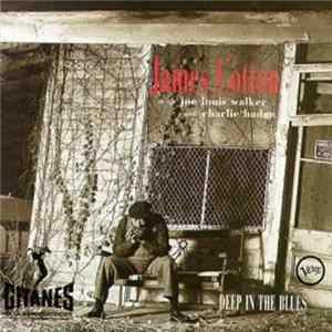 James Cotton With Joe Louis Walker And Charlie Haden - Deep In The Blues FLAC