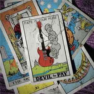 Devil To Pay - Fate Is Your Muse FLAC