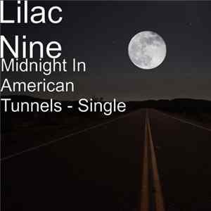 Lilac Nine - Midnight In American Tunnels FLAC