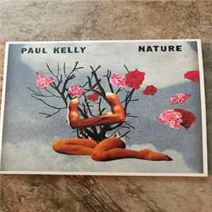 Paul Kelly - Nature FLAC