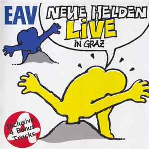 EAV (Erste Allgemeine Verunsicherung) - Neue Helden Live in Graz FLAC