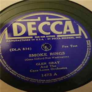 Glen Gray & The Casa Loma Orchestra - Smoke Rings / Always FLAC
