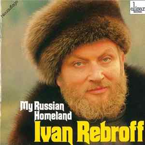Ivan Rebroff - My Russian Homeland FLAC