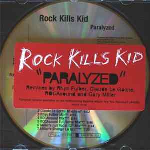 Rock Kills Kid - Paralyzed FLAC
