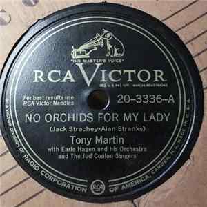 Tony Martin With Earle Hagen And His Orchestra And The Jud Conlon Singers - No Orchids For My Lady / We're Not Getting Any Younger, Baby FLAC