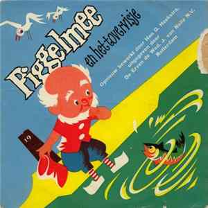 Piggelmee - Piggelmee En Het Tovervisje FLAC