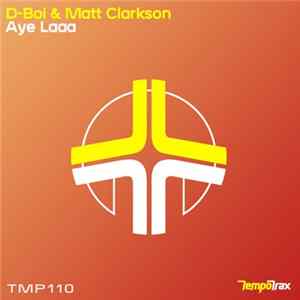 D-Boi & Matt Clarkson - Aye Laaa FLAC