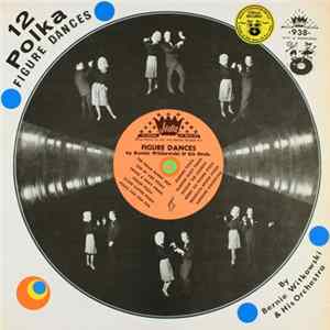 Bernie Witkowski And His Orch. - Figure Dances FLAC