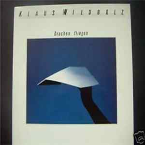 Klaus Wildbolz - Drachen Fliegen FLAC