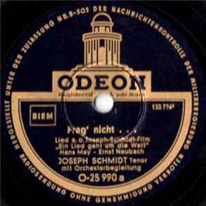 Joseph Schmidt - Frag' Nicht ... / Ein Lied Geht Um Die Welt FLAC