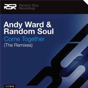 Andy Ward & Random Soul - Come Together (The Remixes) FLAC