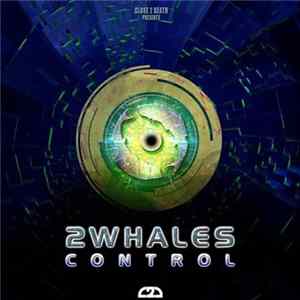 2Whales - Control EP FLAC