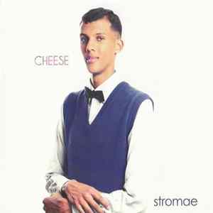 Stromae - Cheese FLAC