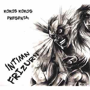 Intimn Frizurn - Kokos kokos presenta FLAC