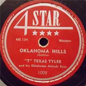 "T" Texas Tyler And His Oklahoma Melody Boys - Oklahoma Hills / Remember Me FLAC