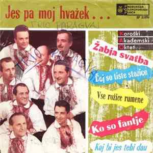 Koroški Akademski Oktet - Jes Pa Moj Hvažek ... FLAC
