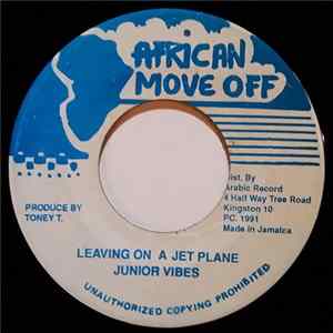 Junior Vibes, Toney T, Brokey Diamond - Leaving On The Jet Plane FLAC