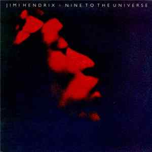 Jimi Hendrix - Nine To The Universe FLAC