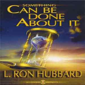 L. Ron Hubbard - Something Can Be Done About It FLAC