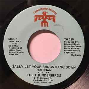 The Thunderbirds - Sally Let Your Bangs Hang Down / Little River Train FLAC