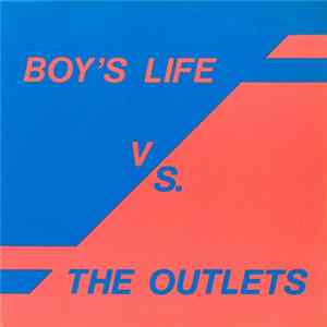 Boy's Life Vs. The Outlets - Boy's Life Vs. The Outlets FLAC