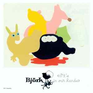 Björk - It's In Our Hands FLAC