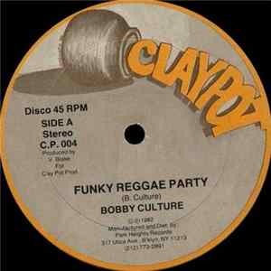 Bobby Culture - Funky Reggae Party / Counterfeit FLAC