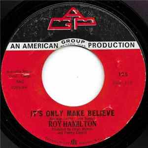 Roy Hamilton - It's Only Make Believe / 100 Years FLAC
