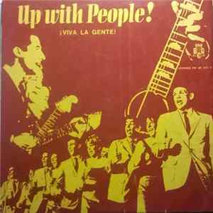 Up With People! - ¡Viva La Gente! FLAC