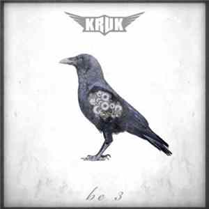 Kruk - Be 3 FLAC