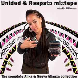 Alika & Nueva Alianza - Unidad & Respeto Mixtape FLAC