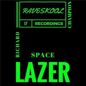 Richard Champion - Space Lazer FLAC