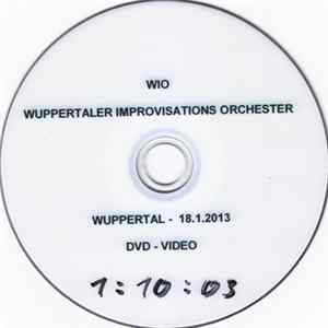 Wuppertaler Improvisations Orchester - Wuppertal 18.1.2013 FLAC