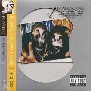 Insane Clown Posse - Playlist Your Way FLAC