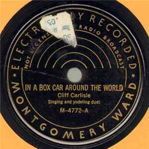 Cliff Carlisle - In A Box Car Around The World / Handsome Blues FLAC