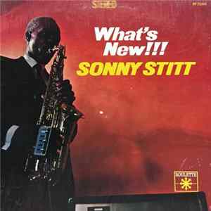 Sonny Stitt - What's New!!! Sonny Stitt Plays The Varitone FLAC