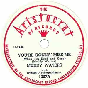 Muddy Waters - You're Gonna' Miss Me / Mean Red Spider FLAC