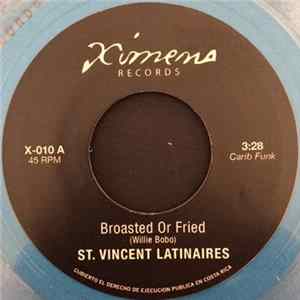 St. Vincent Latinaires / Mudies All Stars - Broasted Or Fried / Loran's Dance FLAC