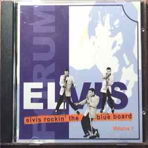 Elvis Presley - Rockin' The Blue Board Volume 1 FLAC