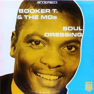 Booker T. & The MGs - Soul Dressing FLAC