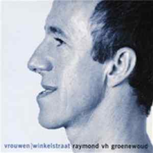 Raymond vh Groenewoud - Vrouwen / Winkelstraat FLAC
