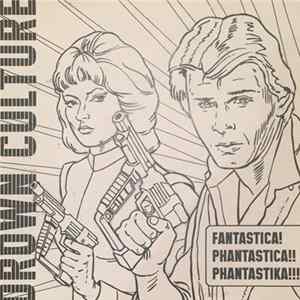 Drown Culture - Fantastica! Phantastica!! Phantastika!!! FLAC