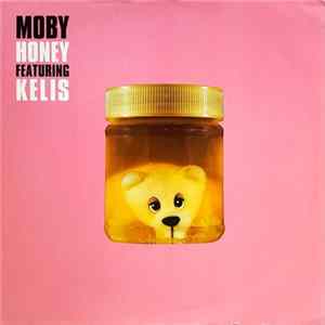Moby Featuring Kelis - Honey FLAC