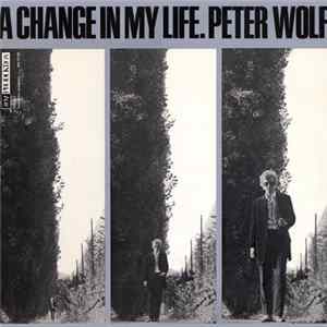 Peter Wolf - A Change In My Life FLAC