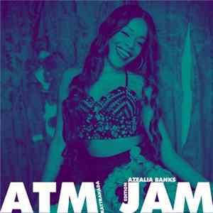 Azealia Banks - ATM Jam (Kaytranda Edition) FLAC