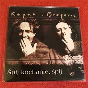 Kayah & Goran Bregović - Śpij Kochanie, Śpij FLAC